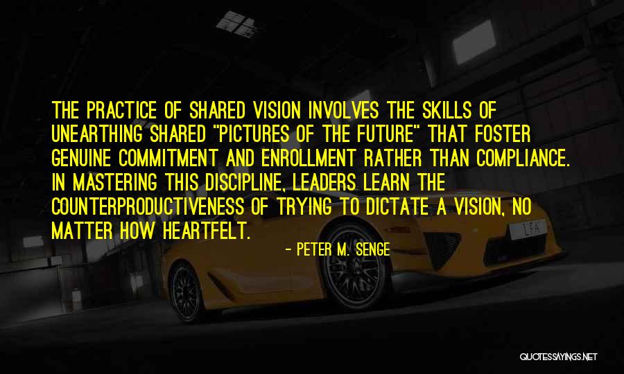 Un Mastering Quotes By Peter M. Senge Un Mastering Quotes By Peter M. Senge