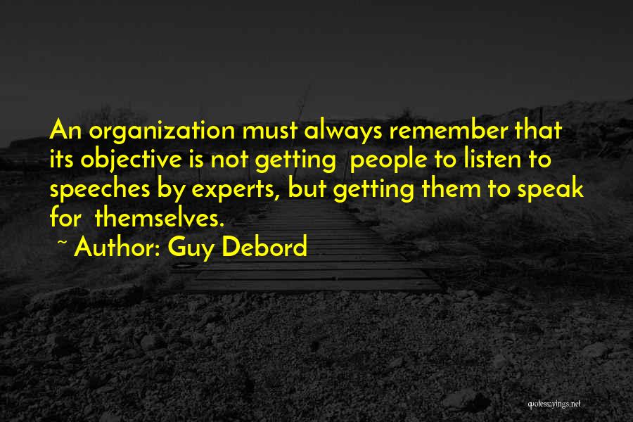 Un Organization Quotes By Guy Debord