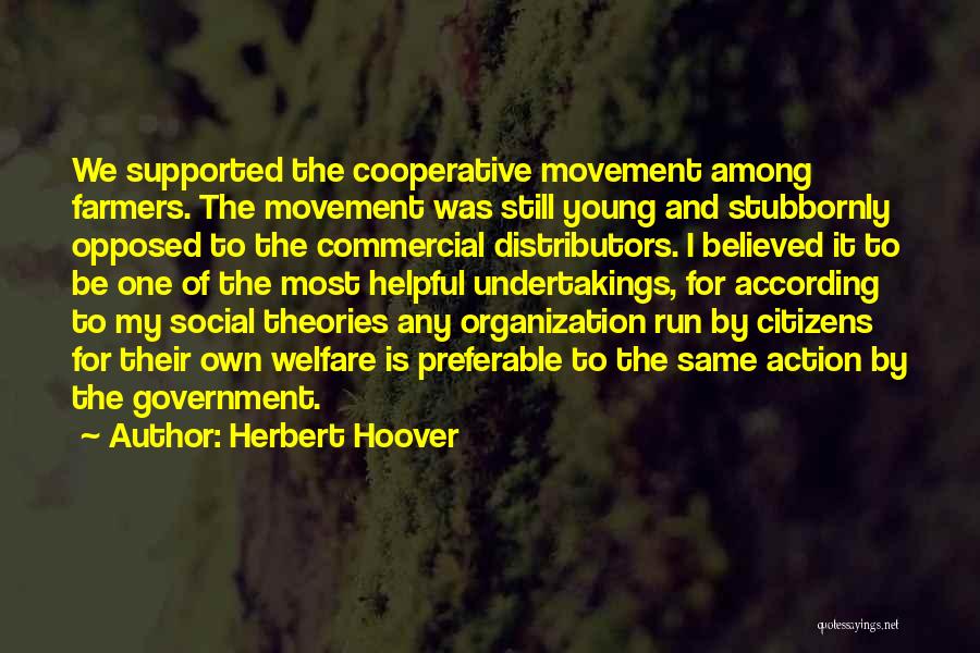 Un Organization Quotes By Herbert Hoover