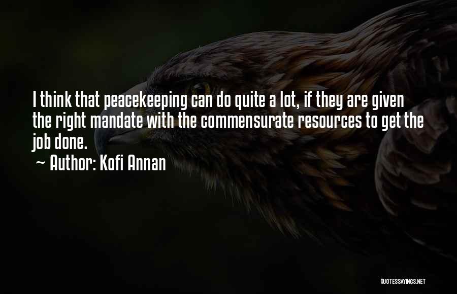 Un Peacekeeping Quotes By Kofi Annan