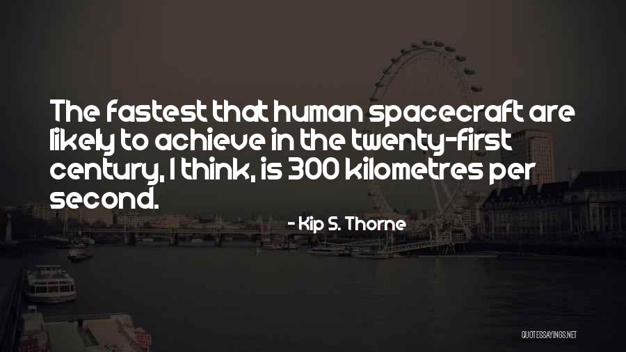Un Spacecraft Quotes By Kip S. Thorne Un Spacecraft Quotes By Kip S. Thorne