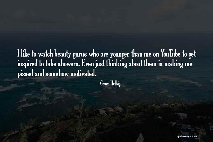 Un Watch Youtube Quotes By Grace Helbig Un Watch Youtube Quotes By Grace Helbig