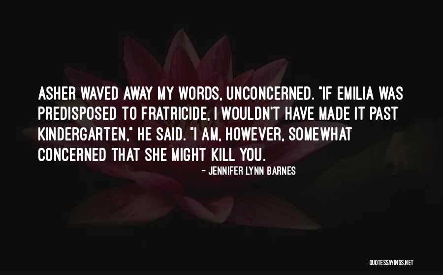 Un Words Kindergarten Quotes By Jennifer Lynn Barnes Un Words Kindergarten Quotes By Jennifer Lynn Barnes