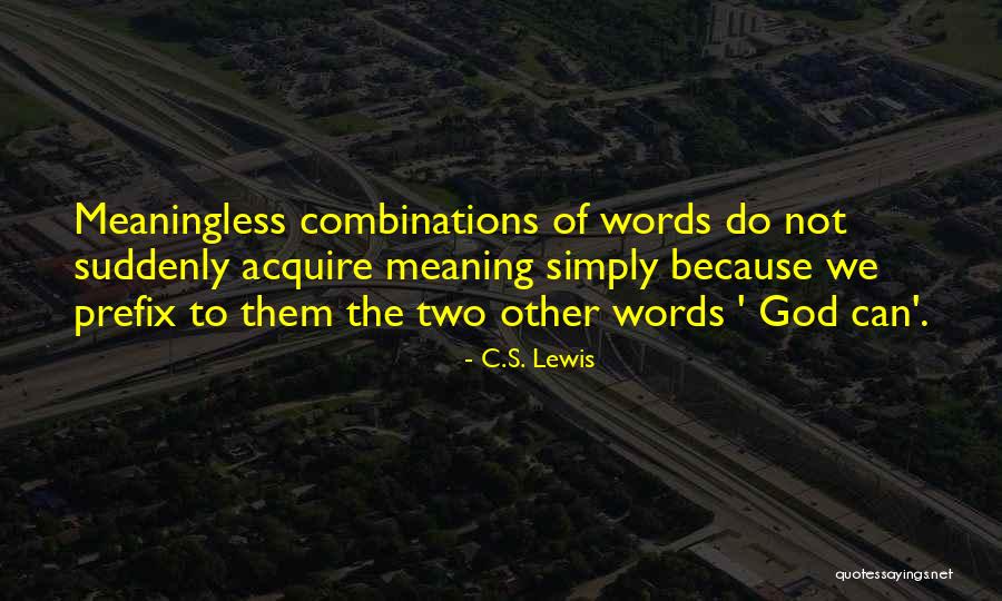 Un Words Prefix Quotes By C.S. Lewis Un Words Prefix Quotes By C.S. Lewis