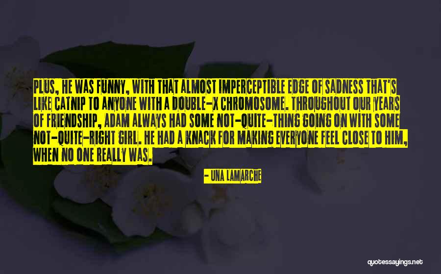Una LaMarche Quotes 1766395 Una LaMarche Quotes 1766395