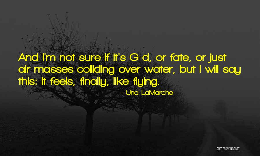 Una LaMarche Quotes 994443 Una LaMarche Quotes 994443