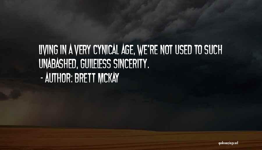 Unabashed Quotes By Brett McKay