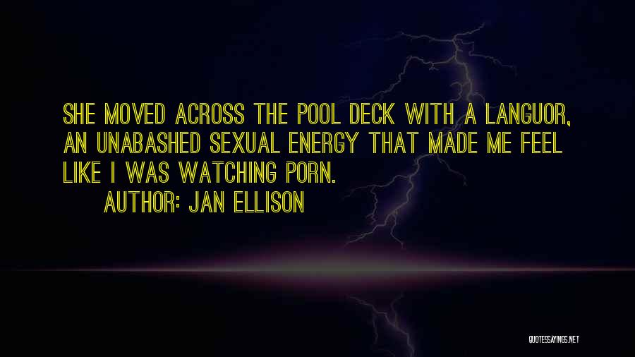 Unabashed Quotes By Jan Ellison