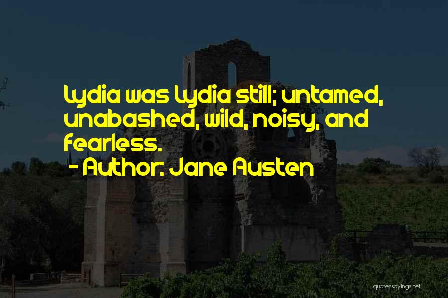 Unabashed Quotes By Jane Austen