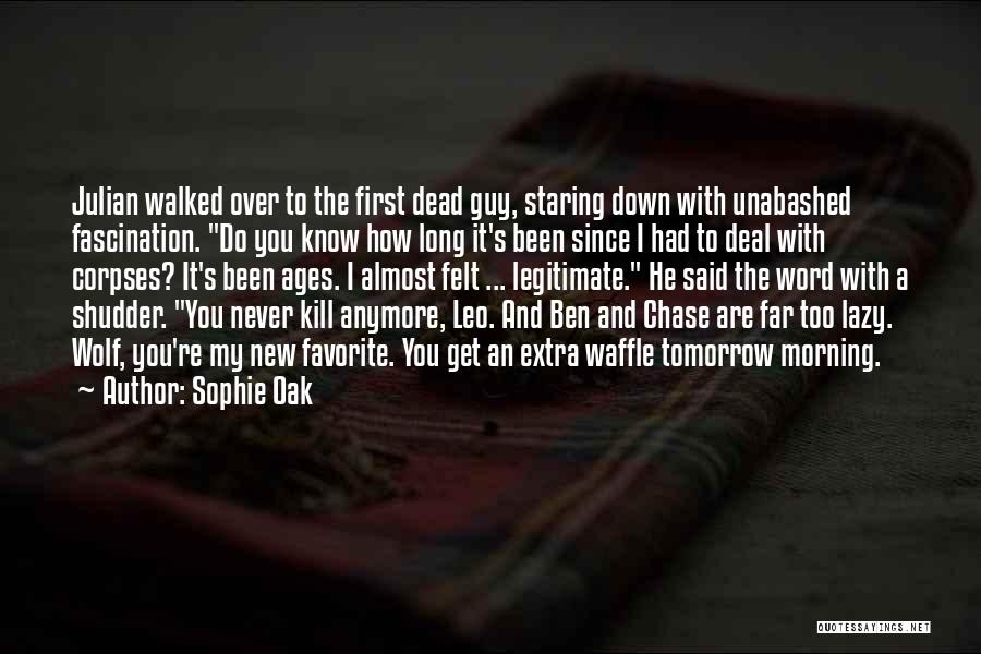 Unabashed Quotes By Sophie Oak