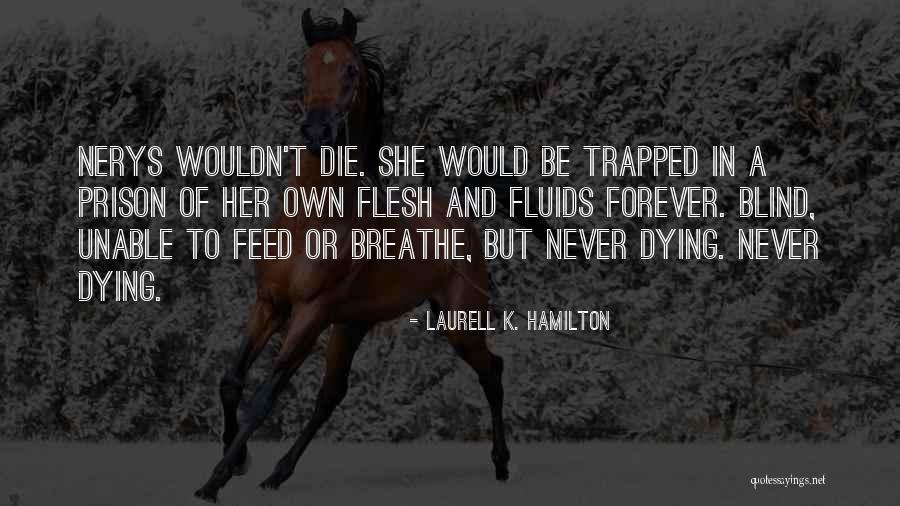 Unable To Breathe Quotes By Laurell K. Hamilton Unable To Breathe Quotes By Laurell K. Hamilton