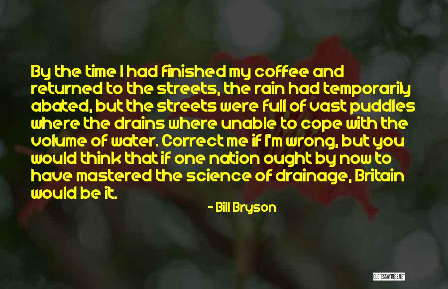 Unable To Cope Quotes By Bill Bryson