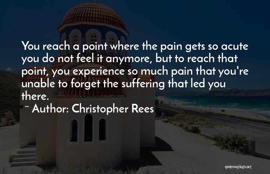 Unable To Forget Someone Quotes By Christopher Rees