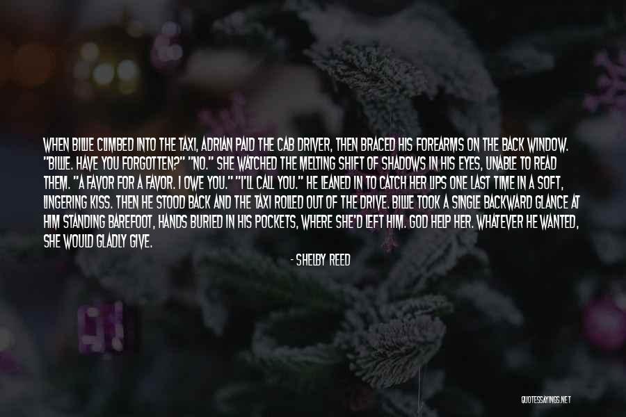 Unable To Help Someone Quotes By Shelby Reed Unable To Help Someone Quotes By Shelby Reed