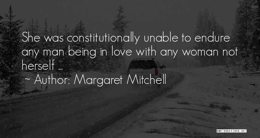 Unable To Love Quotes By Margaret Mitchell