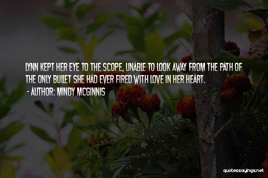 Unable To Love Quotes By Mindy McGinnis
