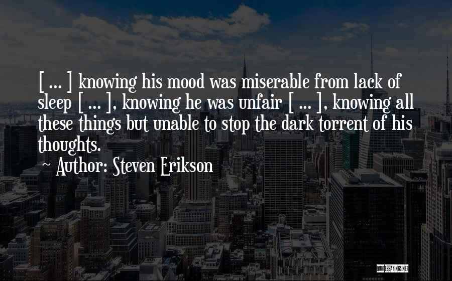 Unable To Sleep Quotes By Steven Erikson