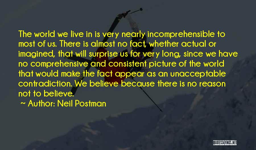 Unacceptable Reason Quotes By Neil Postman