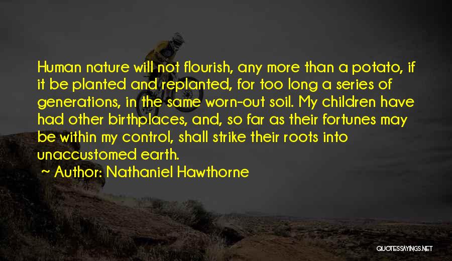 Unaccustomed Earth Quotes By Nathaniel Hawthorne