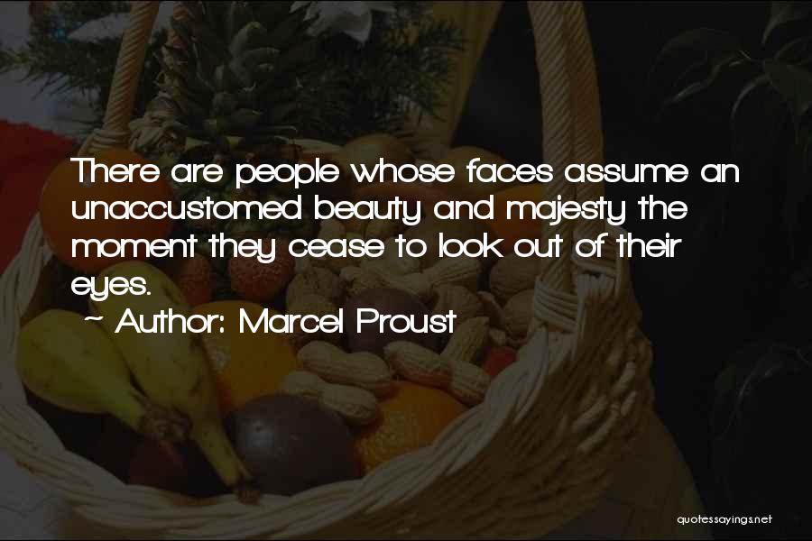 Unaccustomed Quotes By Marcel Proust