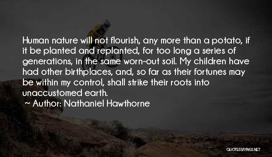 Unaccustomed Quotes By Nathaniel Hawthorne