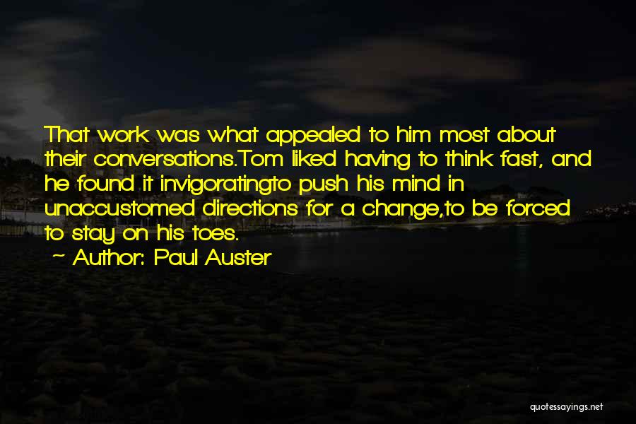 Unaccustomed Quotes By Paul Auster