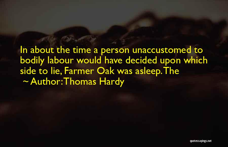 Unaccustomed Quotes By Thomas Hardy