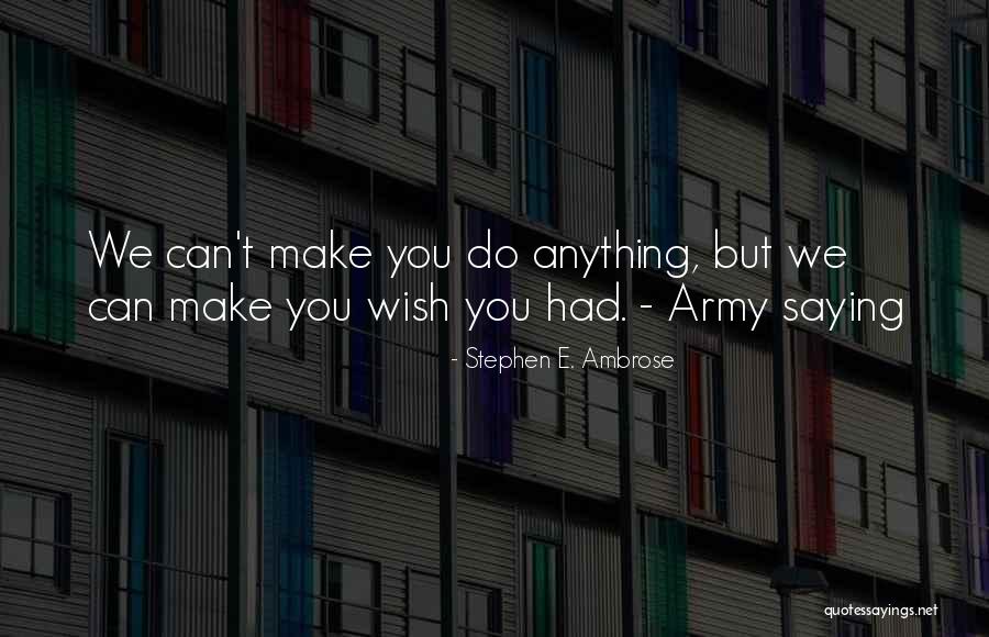 Unacho Philippines Quotes By Stephen E. Ambrose Unacho Philippines Quotes By Stephen E. Ambrose