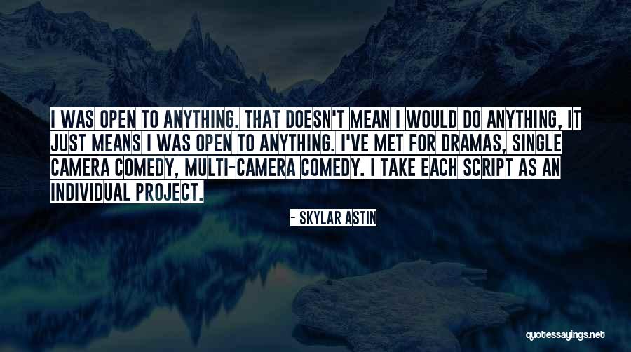 Unadmirable Synonym Quotes By Skylar Astin Unadmirable Synonym Quotes By Skylar Astin