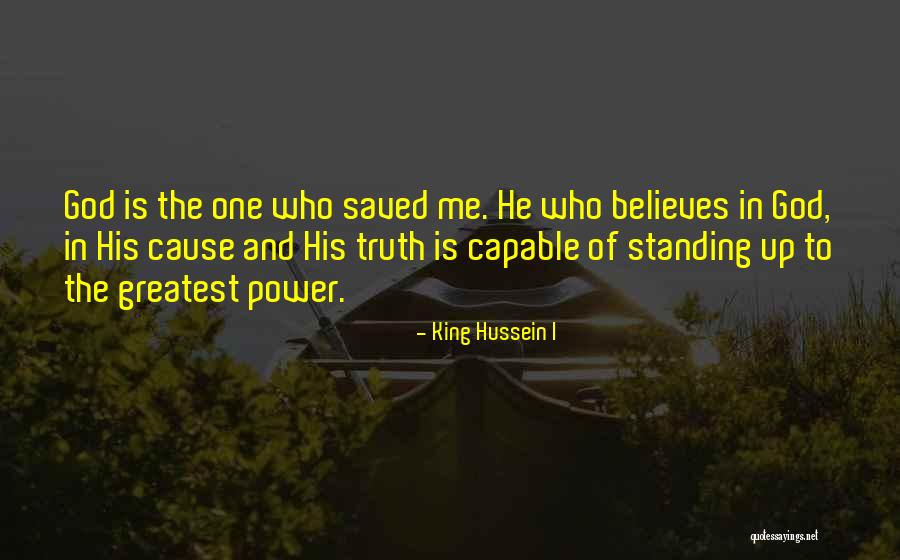 Unadmitted Transferee Quotes By King Hussein I