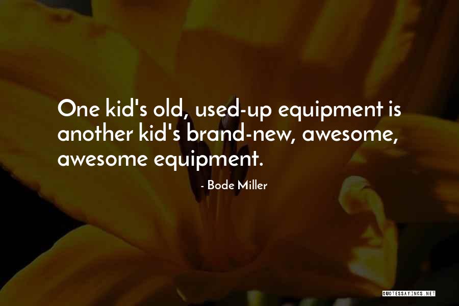 Unadoptable Quotes By Bode Miller Unadoptable Quotes By Bode Miller