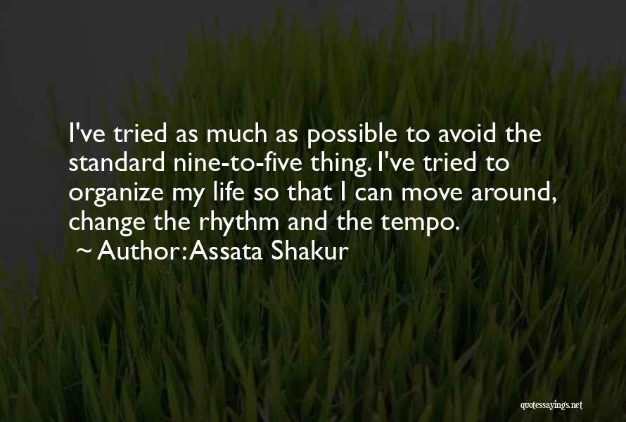 Unadultated Quotes By Assata Shakur
