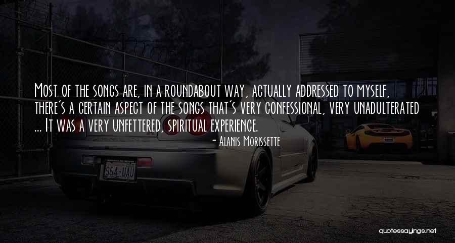 Unadulterated Quotes By Alanis Morissette Unadulterated Quotes By Alanis Morissette