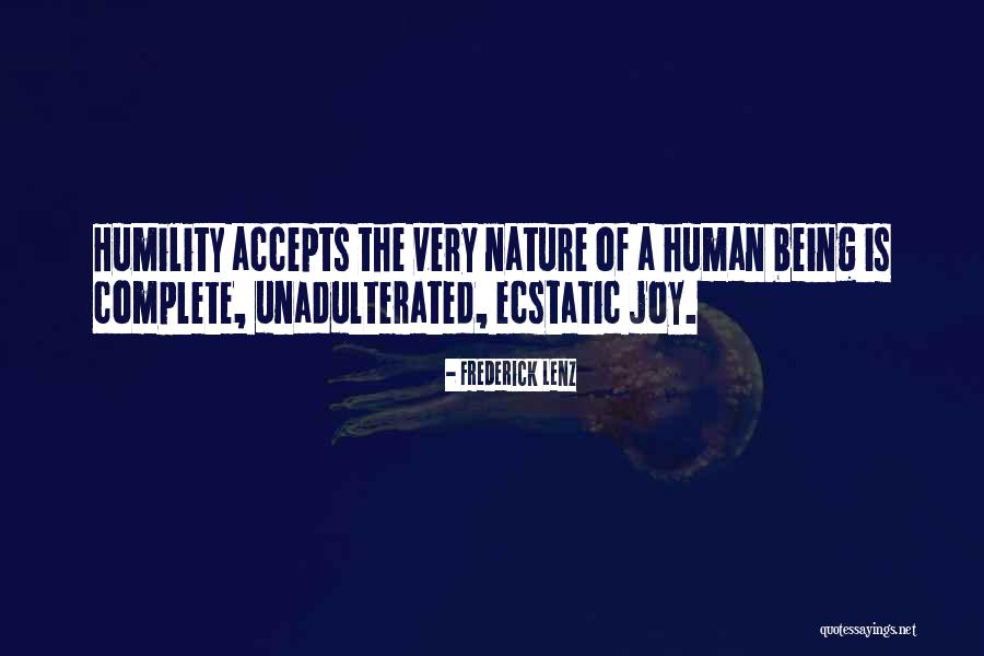 Unadulterated Quotes By Frederick Lenz Unadulterated Quotes By Frederick Lenz