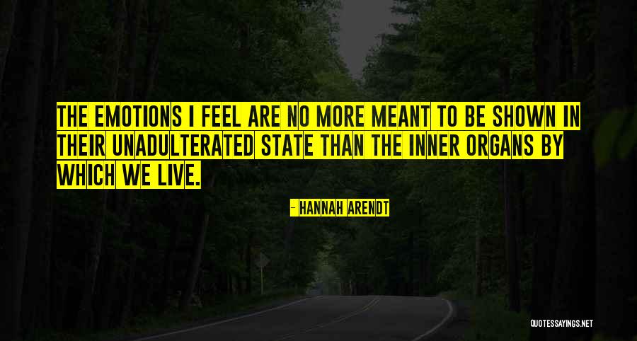 Unadulterated Quotes By Hannah Arendt Unadulterated Quotes By Hannah Arendt