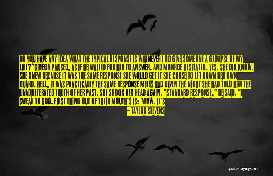 Unadulterated Quotes By Taylor Stevens Unadulterated Quotes By Taylor Stevens
