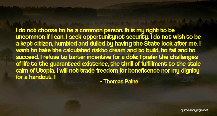 Unafraid Of Life Quotes By Thomas Paine Unafraid Of Life Quotes By Thomas Paine