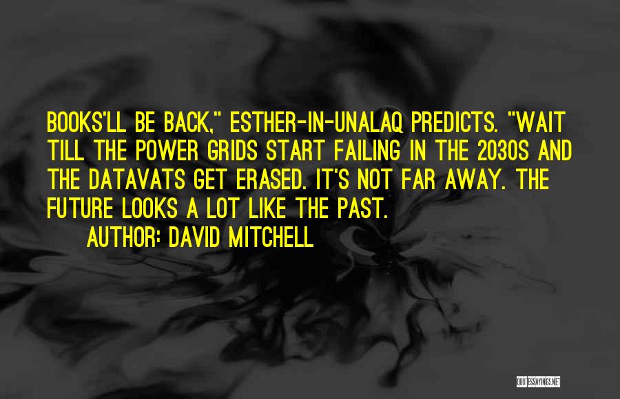 Unalaq Quotes By David Mitchell