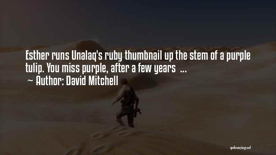 Unalaq Quotes By David Mitchell