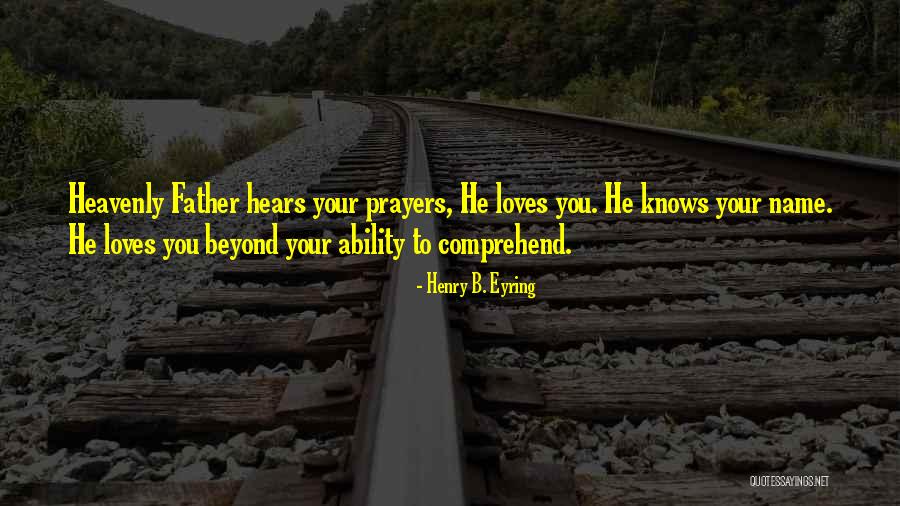Unalaqs Quotes By Henry B. Eyring Unalaqs Quotes By Henry B. Eyring