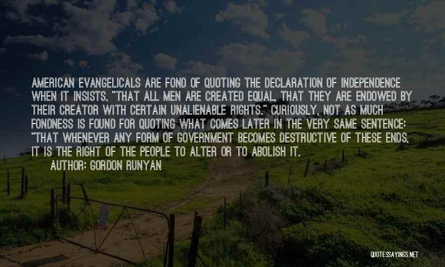 Unalienable Quotes By Gordon Runyan