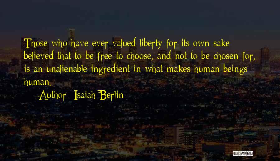 Unalienable Quotes By Isaiah Berlin