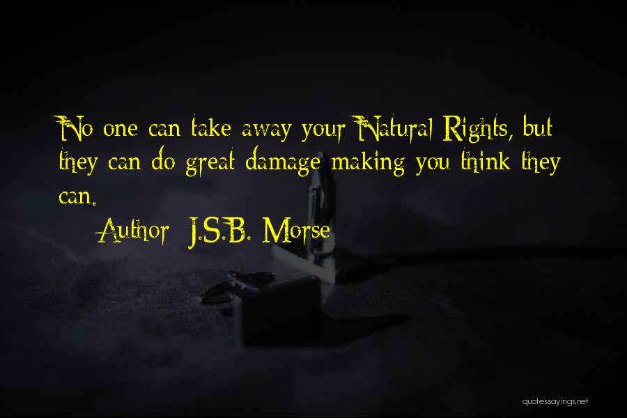 Unalienable Quotes By J.S.B. Morse