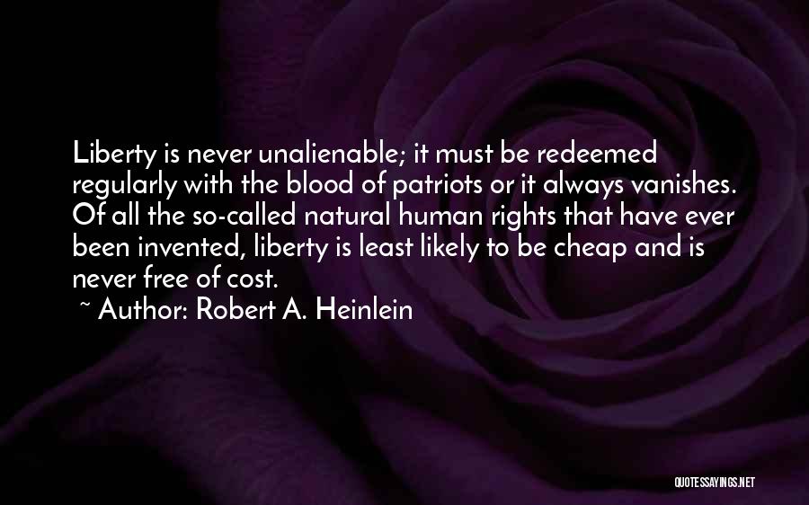 Unalienable Quotes By Robert A. Heinlein