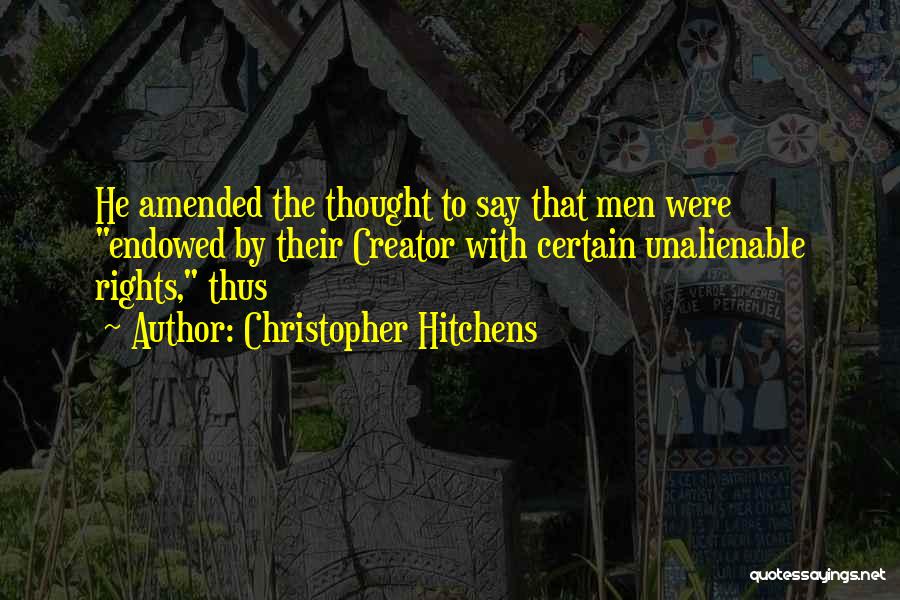 Unalienable Rights Quotes By Christopher Hitchens