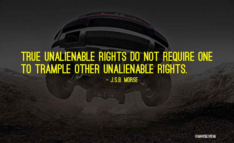 Unalienable Rights Quotes By J.S.B. Morse