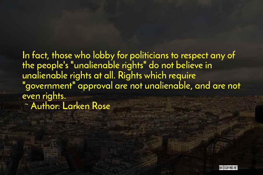 Unalienable Rights Quotes By Larken Rose