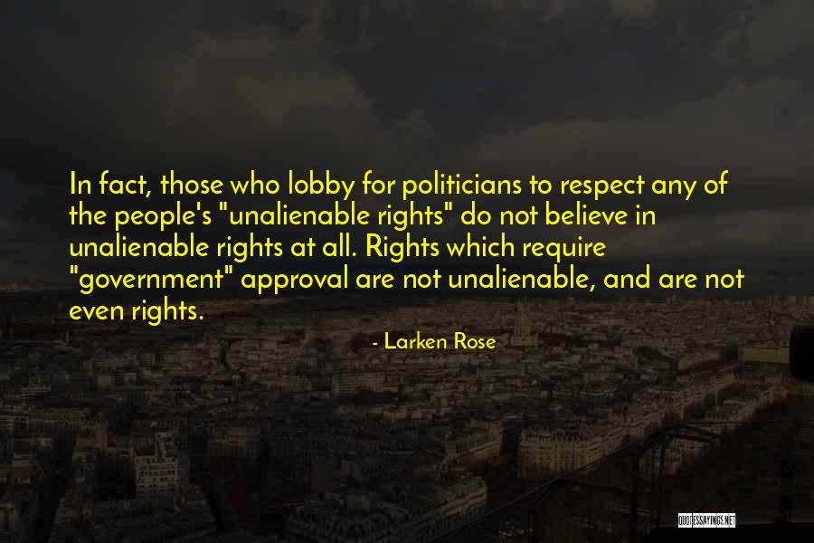 Unalienable Rights Quotes By Larken Rose