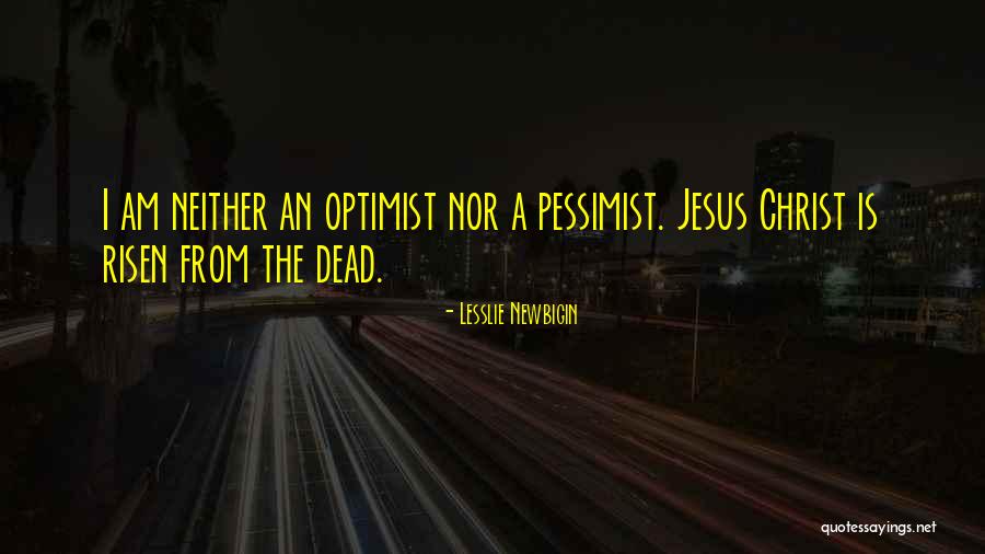 Unaligned Hips Quotes By Lesslie Newbigin Unaligned Hips Quotes By Lesslie Newbigin