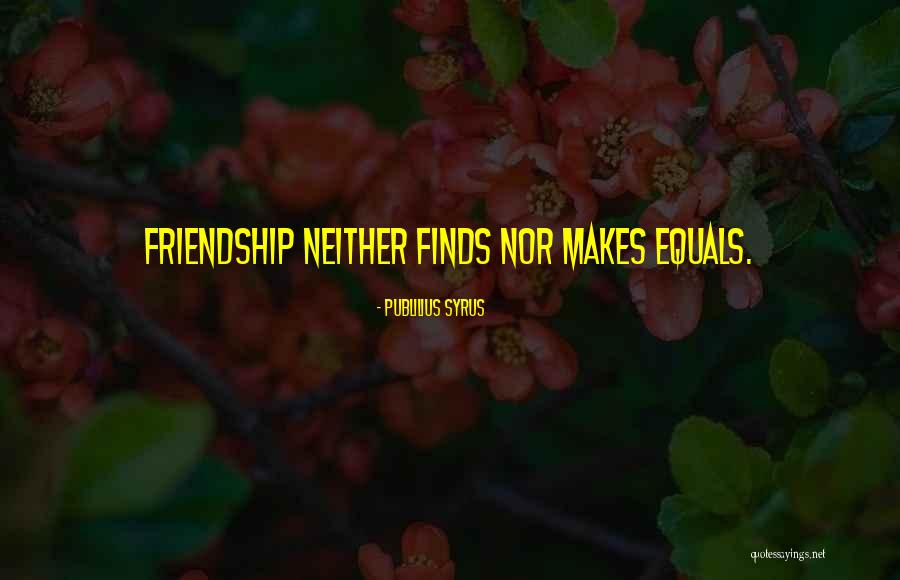 Unalive Quotes By Publilius Syrus Unalive Quotes By Publilius Syrus